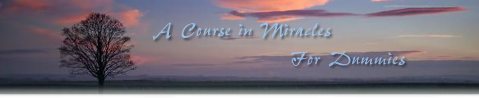 A Course in Miracles (ACIM) For Dummies